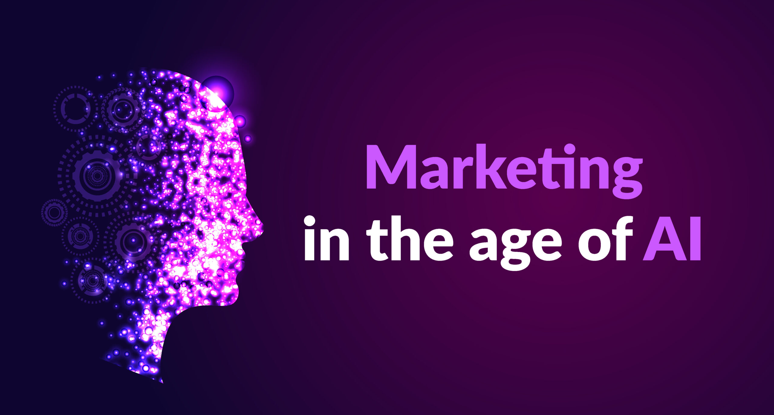 Marketing in the Age of AI | AI-Driven Digital Marketing Strategies